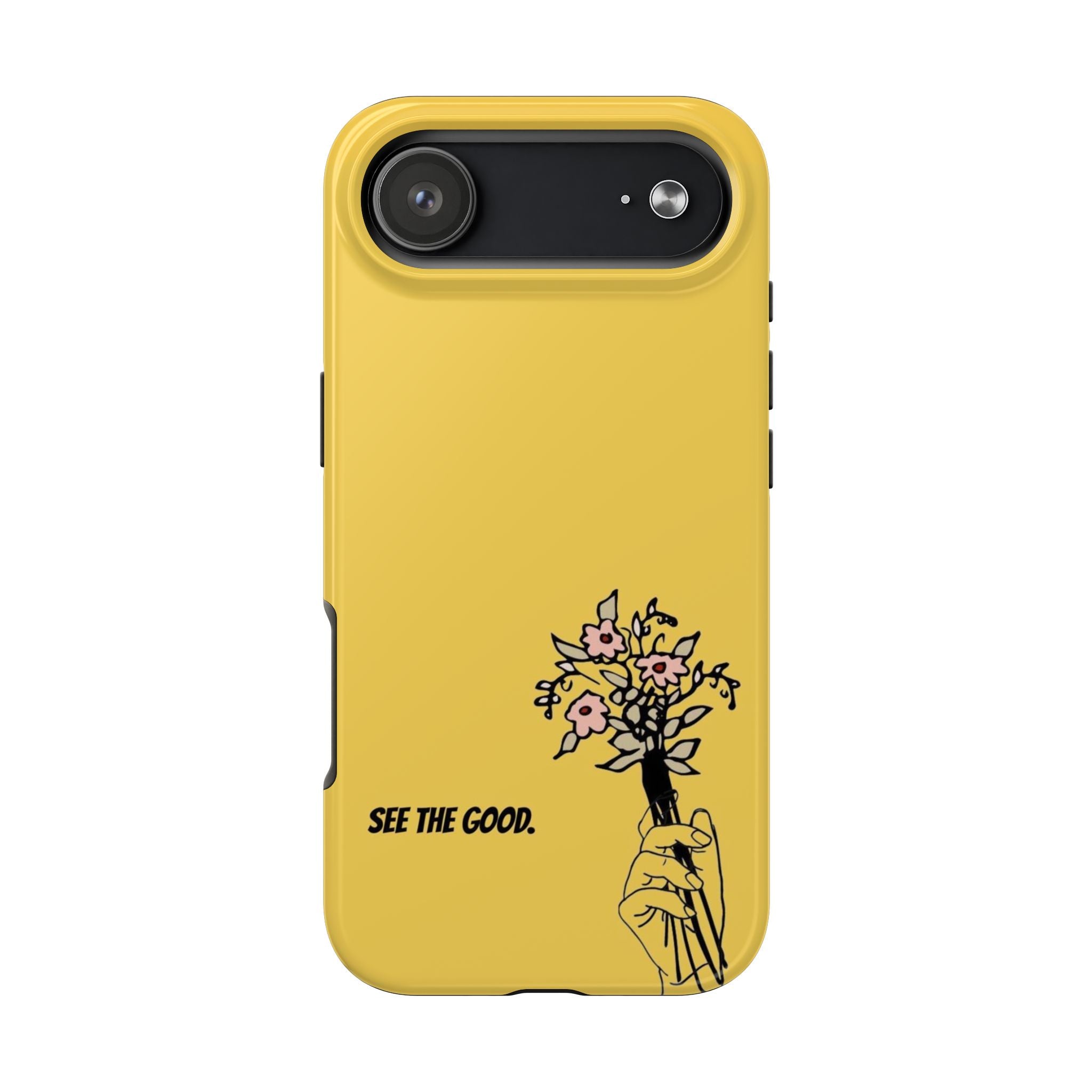 SEE THE GOOD. Yellow Floral Tough Phone Case — Protective Floral iPhone Cover