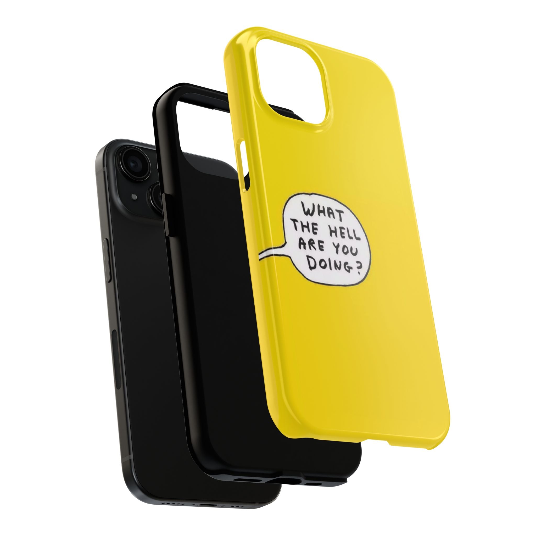 Phone Case — Yellow "What the Hell Are You Doing?" Tough Protective Case
