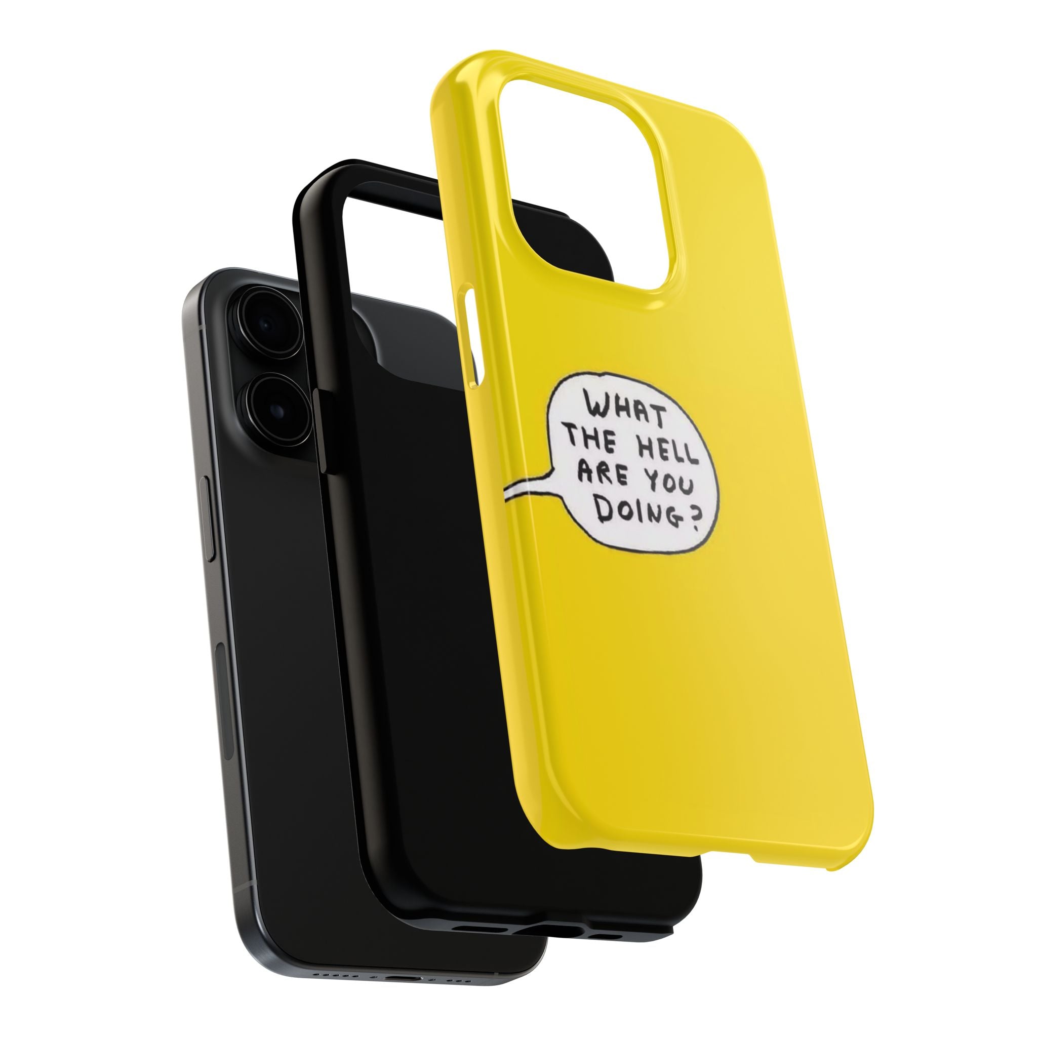 Phone Case — Yellow "What the Hell Are You Doing?" Tough Protective Case