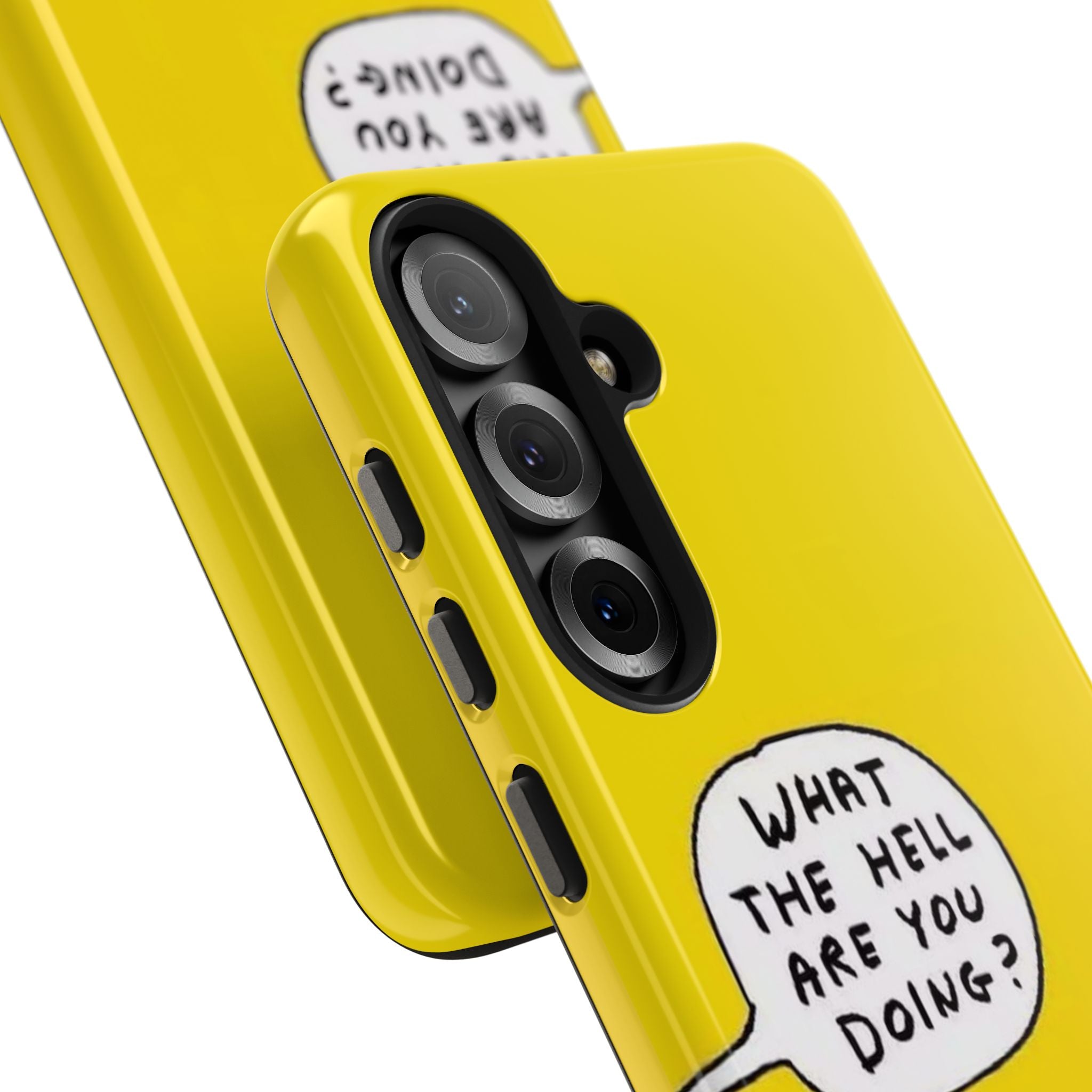Phone Case — Yellow "What the Hell Are You Doing?" Tough Protective Case