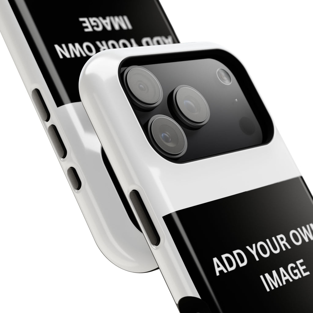 Print it your way phone case- Fully Customizable phone case