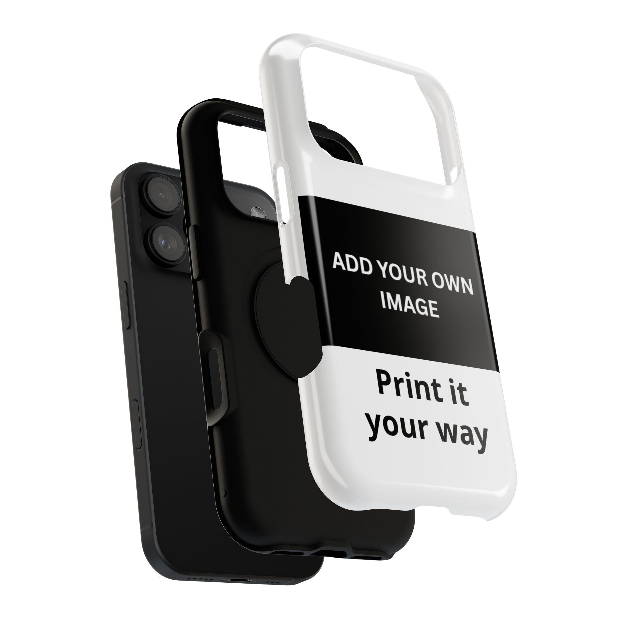 Print it your way phone case- Fully Customizable phone case